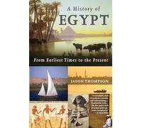 A History of Egypt: From Earliest Times to the Present