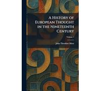 A History of European Thought in the Nineteenth Century
