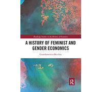 Giandomenica Becchio – A History of Feminist and Gender Economics – 2021