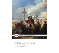 A History of France: With 16 Original Color Illustrations