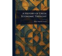 A History of Greek Economic Thought