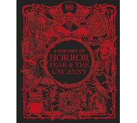 A History of Horror, Fear, and the Uncanny