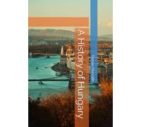 A History of Hungary