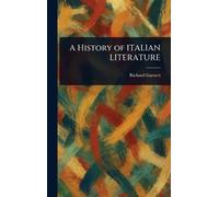 A History of ITALIAN LITERATURE