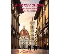 A History of Italy: From the Fall of Rome to the Renaissance