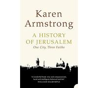 Karen Armstrong A History of Jerusalem (Tascabile)