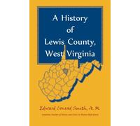 A History of Lewis County West Virginia