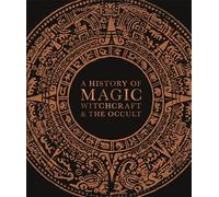 A History of Magic, Witchcraft, and the Occult (Copertina rigida)