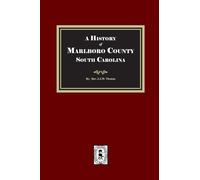 A History of Marlboro County, South Carolina