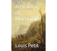 A History of Martinique