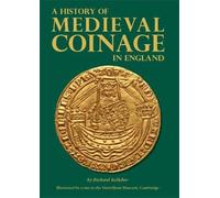 A History of Medieval Coinage in England