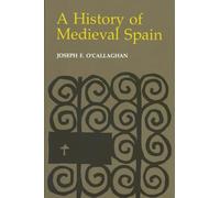 Joseph F. O'Callaghan A History of Medieval Spain (Tascabile)