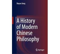 A History of Modern Chinese Philosophy
