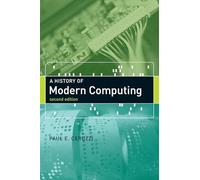 A History of Modern Computing, second edition