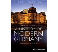 A History of Modern Germany: 1800 to the Present