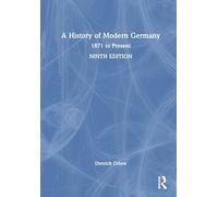 A History of Modern Germany: 1871 to Present
