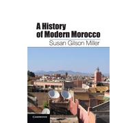 A History of Modern Morocco