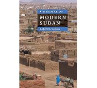 Robert O. Collins A History of Modern Sudan (Tascabile)