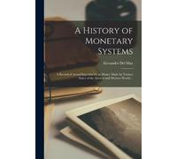A History of Monetary Systems (Tascabile)