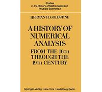 A History of Numerical Analysis from the 16th through the 19th Century: 2