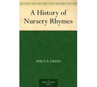 A History of Nursery Rhymes