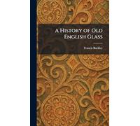 A History of Old English Glass