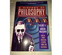 A History of Philosophy: Modern Philosophy from the French Revolution to Sartre, Camus, and Levi-Strauss: 9