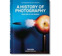 A History of Photography: From 1839 to the Present