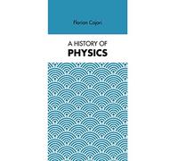 A HISTORY OF PHYSICS