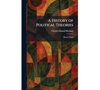 A History of Political Theories: Recent Times