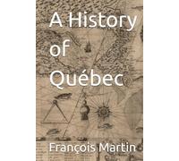 A History of Québec