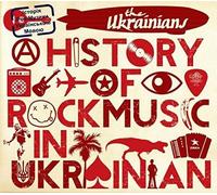 The Ukrainians A History of Rock Music in Ukranian (CD) Album