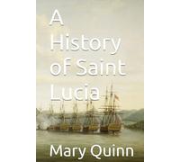A History of Saint Lucia