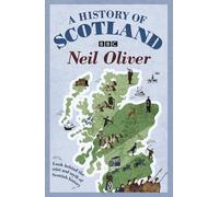 Neil Oliver – A History of Scotland – Tascabile