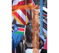 A History of South Sudan