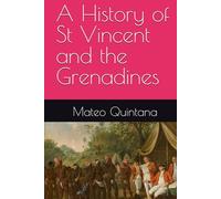 A History of St Vincent and the Grenadines
