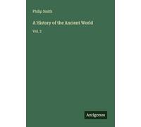 A History of the Ancient World: Vol. 2