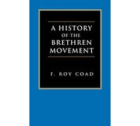 F. Roy Coad F. F Bruce A History of the Brethren Movement (Tascabile)