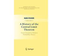 Storia del teorema del limite centrale – Dalla probabilità classica alla teoria moderna
