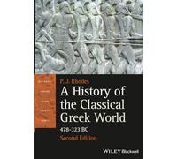 A History of the Classical Greek World: 478 - 323 Bc (Blackwell History of the