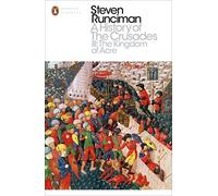A History of the Crusades III: The Kingdom of Acre and the Later Crusades
