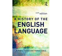 A History of the English Language by Baugh, Albert C.