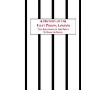A History of the Fleet Prison - Brown Roger Lee