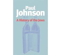 History of the Jews by Paul Johnson