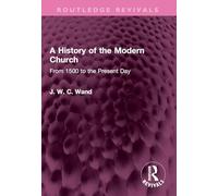 A History of the Modern Church: From 1500 to the Present Day