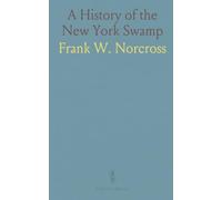 A History of the New York Swamp