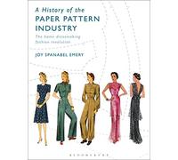 Joy Spanabel Emery A History of the Paper Pattern Industry (Tascabile)