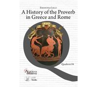 A History of the Proverb in Greece and Rome - [ETPbooks]