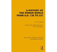 A History of the Roman World from A.D. 138 to 337