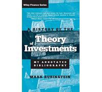 Mark Rubinstein A History of the Theory of Investments (Copertina rigida)